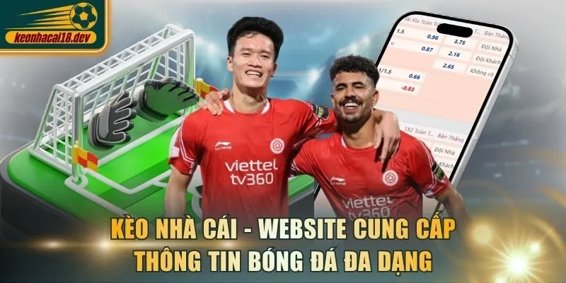 Kèo Nhà Cái - Website cung cấp thông tin bóng đá đa dạng